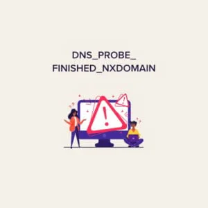رفع خطای DNS_PROBE_FINISHED_NXDOMAIN در Chrome و مرورگرهای دیگر - راهنمای کامل 2026